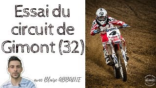 Essai du CIRCUIT de GIMONT 32  Mx Reflexion  Motocross [upl. by Spancake]