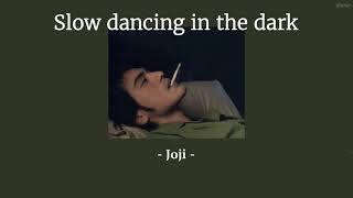 MMSUB SLOW DANCING IN THE DARK  Joji [upl. by Hershel641]