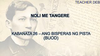 Noli Me Tangere Buod Kabanata 26 Ang Bisperas ng Pista [upl. by Darsey123]