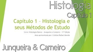 Histologia  Histologia e Seus Métodos de Estudo Capítulo 1 [upl. by Corinna941]