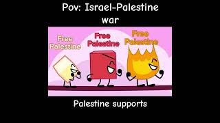 BFB 18 POV Palestine and Israel In a war no hate but what country do u support [upl. by Rorke]