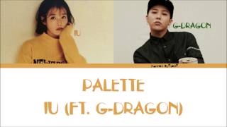 IU  Palette Feat GDRAGON Color CodedLyrics HanRomEng lyrics [upl. by Hochman]