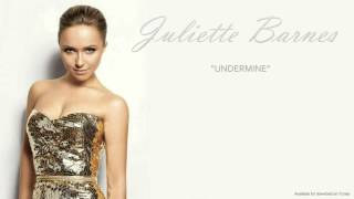 Juliette Barnes  Undermine ft Deacon Claybourne [upl. by Dyke]