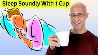 1 Cup Before BedFast Asleep Deep Rest Refreshed Awakening Dr Mandell [upl. by Jeremie]