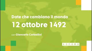 Date che cambiano il mondo  12 ottobre 1492 [upl. by Dodwell347]