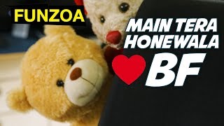 MAIN TERA HONEWALA BF  Funzoa Funny GF BF song  Mimi Teddy Bojo Teddy  Proposal Song [upl. by Araiek]