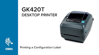 Printing of Configuration Labels with Your GK420t Printer  Zebra [upl. by Ardnot806]