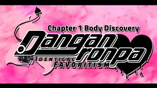 Danganronpa Identical Favoritism  Chapter 1 Body Discovery Announcements [upl. by Aiekal]