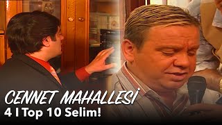 Cennet Mahallesi 4 Bölüm  Top 10 Selim [upl. by Aicatsanna636]