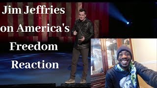 Jim Jeffries on Americas Freedom Reaction [upl. by Tyika]