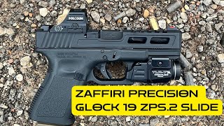 Zaffiri Precision ZPS2 Glock 19 slide… is it worth it [upl. by Magen]