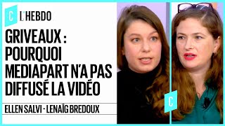 Griveaux  pourquoi Mediapart na pas diffusé la vidéo  C l’hebdo  15022020 [upl. by Enirhtak51]