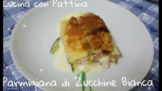 Parmigiana di Zucchine Bianca [upl. by Arvie]