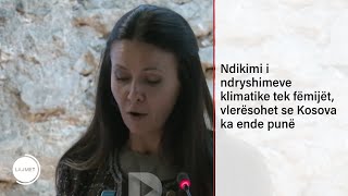 Ndikimi i ndryshimeve klimatike tek fëmijët vlerësohet se Kosova ka ende punë [upl. by Otina]