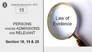 Law of Evidence  Lecture  15  Persons Whose Admissions are Relevant  Sections 18 19 and 20 [upl. by Ientirb]