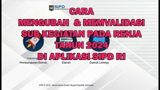 Cara Mengubah dan Memvalidasi Kegiatan Pada Renja Tahun 2024 di Aplikasi SIPD RI [upl. by Neidhardt]