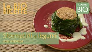 Sformatini di legumi con erbette  EcomarketBio [upl. by Neslund191]