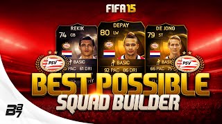 FIFA 15  BEST POSSIBLE PSV SQUAD BUILDER w IF DEPAY AND IF DE JONG [upl. by Nahgeem]