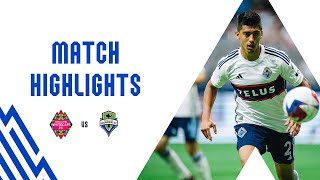 HIGHLIGHTS Vancouver Whitecaps FC vs Seattle Sounders FC  July 08 2023 [upl. by Aerehs]