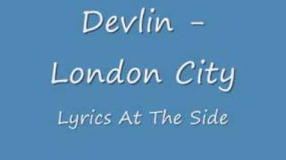 London City  Devlin With Lyrics [upl. by Yeloc]