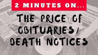 Why Do Obituaries and Death Notices Cost So Much in the Newspaper Just Give Me 2 Minutes [upl. by Adla]