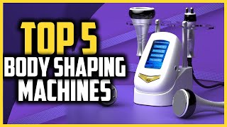 Top 5 Best Body Shaping Machines for Home Use in 2024 [upl. by Eednyl]