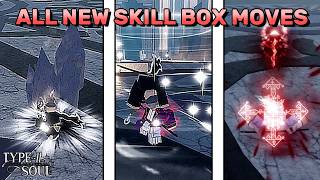 ALL 3 NEW SKILL BOX MOVES Full Showcase  Type Soul Guide [upl. by Meensat]