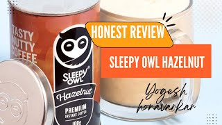 Sleepy Owl Instant Coffee Hazelnut  Honest Review [upl. by Alegnave]