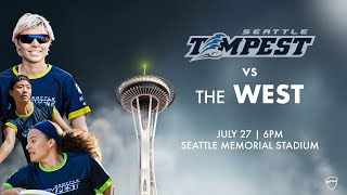 Seattle Tempest vs The West  Sat 727 at 6pm PT [upl. by Oaht5]