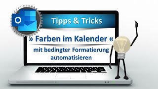 Zaubern mit Outlook » Farben im Kalender mit bedingter Formatierung automatisieren « [upl. by Trix40]