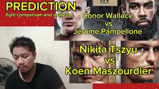 Nikita Tszyu vs Koen Maszourdier Conor Wallace vs Jerome Pampellone Fight Prediction and Analysis [upl. by Olympie]