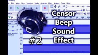 How To Create a Censor Beep Sound Effect in Audacity [upl. by Negaem]