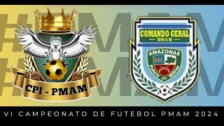 VI Campeonato da PMAM 2024 Fase de gruposComando Pol Interior 🆚️ Comando Geral 2019 🏟Sesi [upl. by Tori]