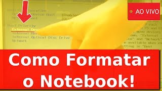 Como Formatar o Notebook em 30 minutos  ao Vivo [upl. by Etnahs]