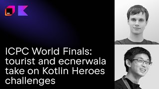 Live from the ICPC World Finals tourist and ecnerwala take on Kotlin Heroes challenges [upl. by Yruam]