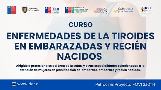 Curso Enfermedades de la Tiroides en Embarazadas y Recién Nacidos  Día 2 [upl. by Kushner]