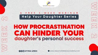 WEEK 2 Help Your Daughter Series [upl. by Upali]