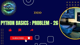 Python Basics Problem  26  programminglife python coding [upl. by Anuhsal]