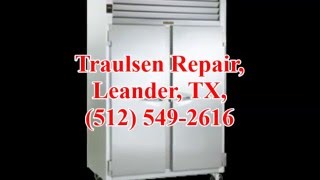 Traulsen Repair Leander TX 512 5492616 [upl. by Verdie970]