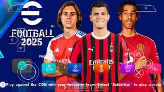 eFOOTBALL PES 2025 PPSSPP CAMERA PS5 ANDROID OFFLINE NEW KITS 202425 REAL FACES amp LATEST TRANSFERS [upl. by Kuhlman]