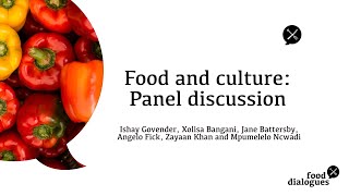 Food Dialogues 2020 Panel Discussion on Food and Culture [upl. by Akfir]