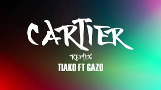 DJ NAWYSH x TIAKO x GAZO  CARTIER Remix [upl. by Asenab]