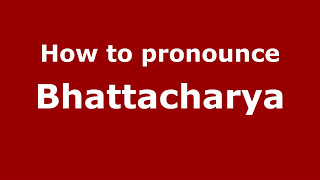 How to Pronounce Bhattacharya  PronounceNamescom [upl. by Ellivnarg]