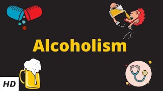 Alcoholism Causes Signs and Symptoms Diagnosis and Treatment [upl. by Eycal]