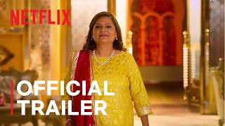 Indian Matchmaking Season 2  Official Trailer  Netflix [upl. by Hieronymus]