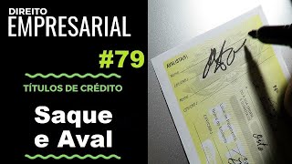 Direito Empresarial  Aula 79 Saque e Aval [upl. by Llehcar]