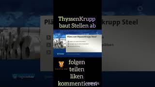 ThyssenKrupp baut Stellen ab [upl. by Ognimod]