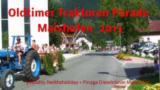 Maishofen Jakobi Fest 2013 Oldtimer Traktor Parade Pinzgau Salzburger Land [upl. by Jerman693]