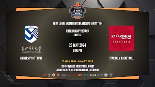 LINING INTERNATIONAL WOMEN INVITATION 2024  GAME 12 UNIVERSITY OF TAIPEI VS SINGAPORE STARBALM [upl. by Minne]