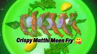 Crispy Matthi Meen Fry 😋🤗 [upl. by Aenneea783]